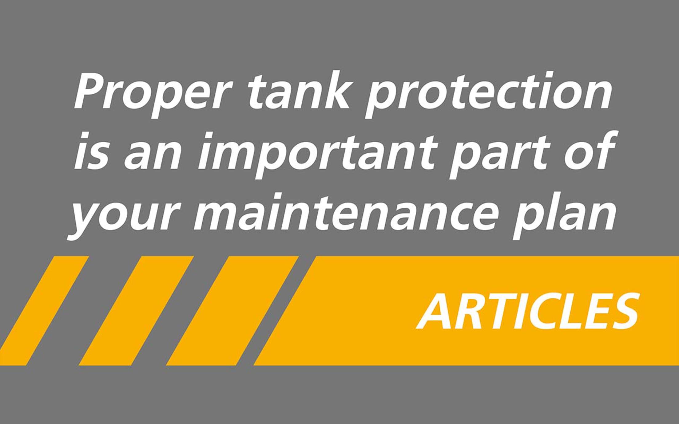 Image showing title of Jotun's article called Proper tank protection is an important part of your maintenance plan